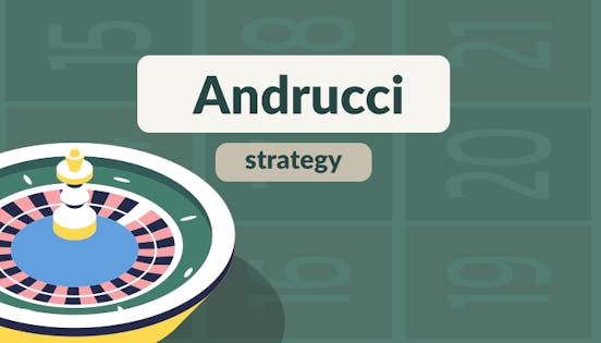 The Andrucci Roulette Strategy: What It Is, How It Works & When To Use It