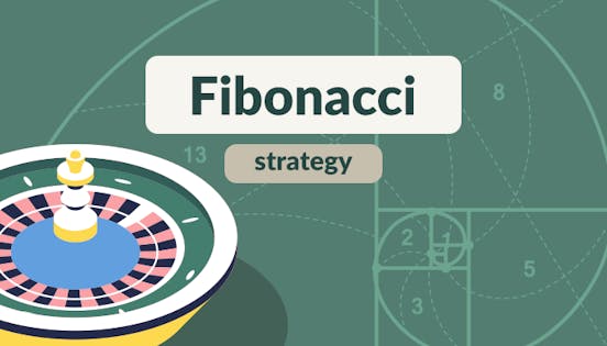 The Fibonacci Roulette Strategy: What It Is, How It Works & When To Use It