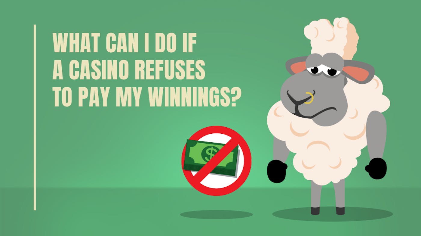 What can I do if a Casino Refuses to Pay my Winnings?