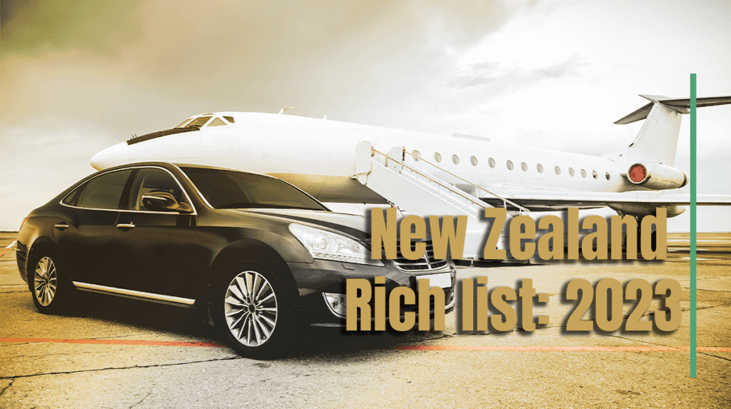 NZ Rich List Who Are the Richest Kiwis in 2023?